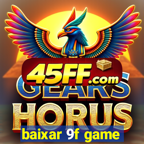 baixar 9f game